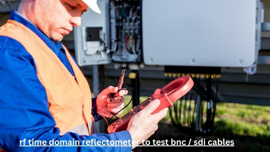 rf time domain reflectometer to test bnc / sdi cables